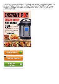 55o fresh foolproof instant pot recipes