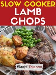 recipe this slow cooker lamb chops