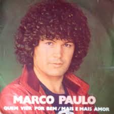 Notable people with the name include: Marco Paulo Quem Vier Por Bem Mais E Mais Amor 1981 Yellow Vinyl Discogs