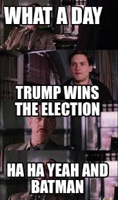 Generation x sets of a battle royale between baby. Meme Creator Funny What A Day Ha Ha Yeah And Batman Trump Wins The Election Meme Generator At Memecreator Org