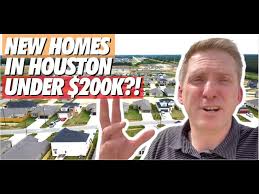 new homes in houston texas under 200k