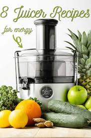 8 juicer recipes for energy elise