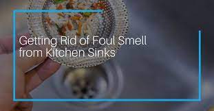 sewer smell from kitchen and bathroom sinks