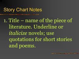 Story Chart Notes 1 Title Name Of The Piece Of Literature