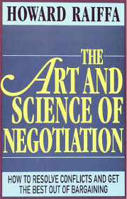 The Art And Science Of Negotiation Book Review Negotiation Experts