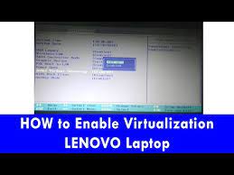 enable virtualization in bios lenovo