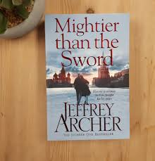 The clifton chronicles series is an international bestselling series written by one of the well known british authors named jeffrey archer. Mightier Than The Sword Book 5 Clifton Chronicles By Jeffrey Archer The Snug Bookshop And Cafe