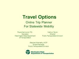 Travel Options Online Trip Planner For Statewide Mobility Paula