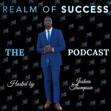 Realm Of Success The Podcast