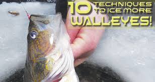 10 techniques to ice more walleye