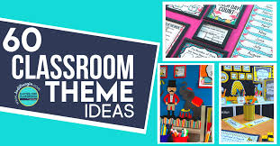 themes for classrooms at the elementary