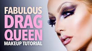 fabulous drag queen makeup tutorial