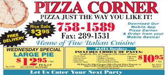 Pizza Corner Coupons Call To Ask About New Offers Or