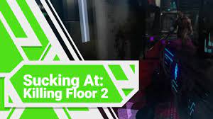 killing floor 2 gameplay bots unite