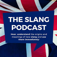 the slang podcast learn british