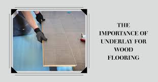 why fit underlay for wood flooring
