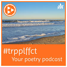 #trpplffct | your poetry podcast