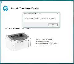 Even i downloaded the driver as from your provided link, we couldn't open this for installing into our pc (not functioning). Driver Installation Error For Hp Laserjet Pro M12a Hp Support Community 6352623