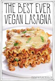 the best ever vegan lasagna it