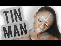 tin man makeup tutorial you