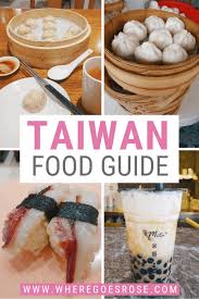taiwan food guide 22 x best taiwanese