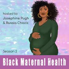 Black Maternal Health Season II