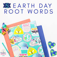5 earth day voary root words