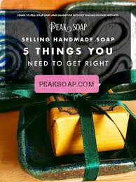 selling handmade soap five things you