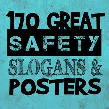 170 great safety slogans and posters