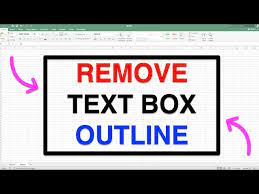 how to remove text box border in excel