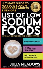 ultimate guide to no low sodium foods