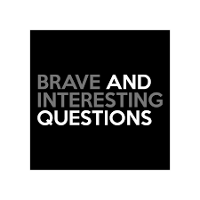  brave and interesting questions 