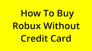 how to robux without credit card
