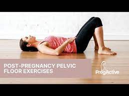 post pregnancy pelvic floor exercises