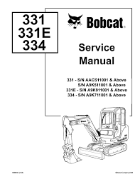 Bobcat 331 Compact Excavator Service Repair Manual Sn