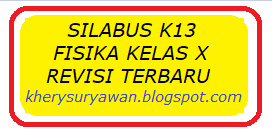 December 3, 2020 by admin. Silabus K13 Fisika Kelas X Revisi Terbaru Kherysuryawan Id