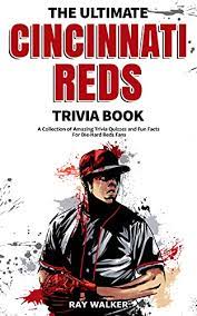 Put your film knowledge to the test and see how many movie trivia questions you can get right (we included the answers). The Ultimate Cincinnati Reds Trivia Book A Collection Of Amazing Trivia Quizzes And Fun Facts For Die Hard Reds Fans English Edition Ebook Walker Ray Amazon Com Mx Tienda Kindle