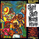 Music Works Presents Chatty Chatty Mouth Versions