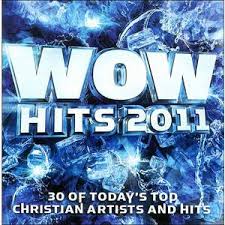 Wow Hits 2011 Various Gospel Artist Songs Christian