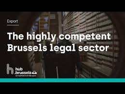 highly competent brussels legal sector