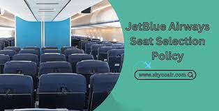 jetblue seat selection policy seat