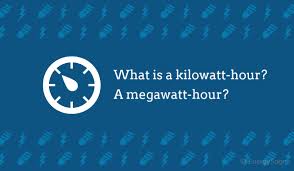 What Is A Kilowatt Hour Vs A Megawatt Hour Kwh Vs Kw