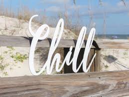 chill sign chill word wall art metal