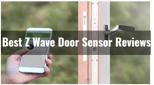 The 7 Best Z Wave Door Sensor Reviews