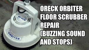 oreck orbiter floor scrubber repair