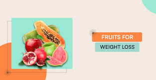 fruits for weight loss 8 best fruits