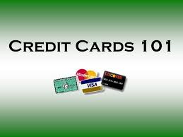 What is a 101 credit card. Credit Cards 101 Today S Presentation Introduction Credit Card Basics And Terminology Obtaining A Credit Card Extra Information For You How Ppt Download