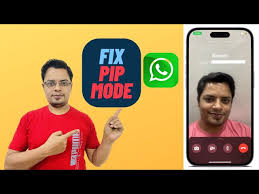 fix whatsapp picture in picture mode