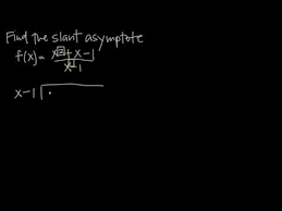 How To Find Slant Asymptotes