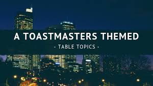 try a table topics questions about